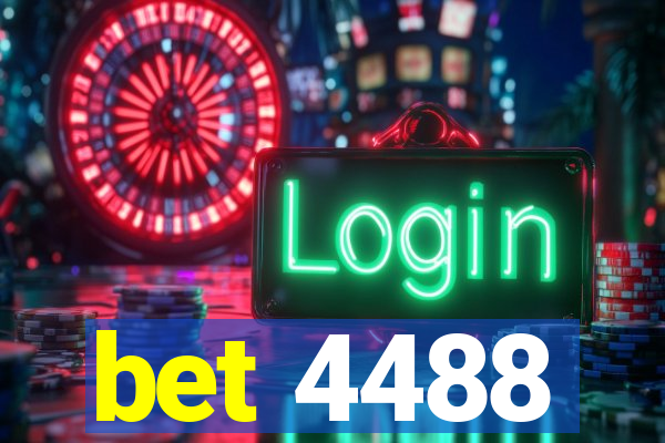 bet 4488